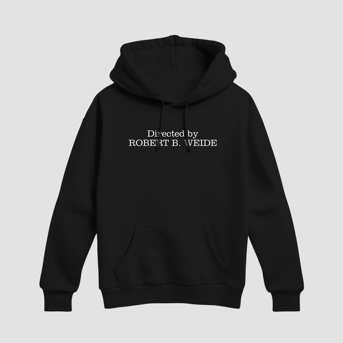 Directed by Robert B. Weide Premium Black Pullover Hoodie